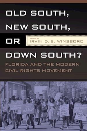 OLD SOUTH, NEW SOUTH, OR DOWN SOUTH?