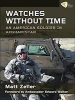 Watches Without Time : An American Soldier in Afghanistan