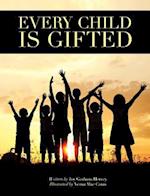 Every Child Is Gifted