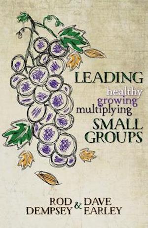 Leading Healthy, Growing, Multiplying, Small Groups