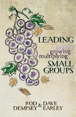 Leading Healthy, Growing, Multiplying, Small Groups