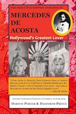 The Seductive Sapphic Exploits of Mercedes de Acosta: Hollywood's Greatest Lover 