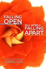 Falling Open in a World Falling Apart