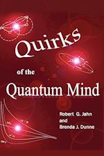 Quirks of the Quantum Mind