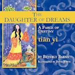 The Daughter of Dreams, a Fable of Destiny