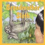 Grandmother Sloth, How She Got Her Smile