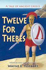 Twelve for Thebes, a Tale of Ancient Greece