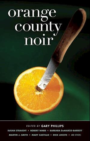 Phillips, G:  Orange County Noir