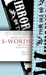 Dealing with the S-Words