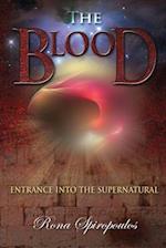 The Blood: Entrance into the Supernatural 