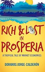 Rich and Lost in Prosperia