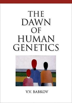 Dawn of Human Genetics