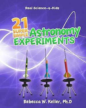 21 Super Simple Astronomy Experiments