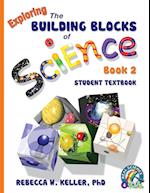 Exploring the Building Blocks of Science Book 2 Student Textbook (softcover)