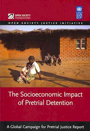 The Socioeconomic Impact of Pre-Trial Detention