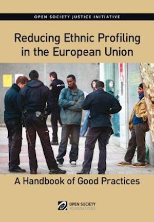 Reducing Ethnic Profiling in the Europen Union