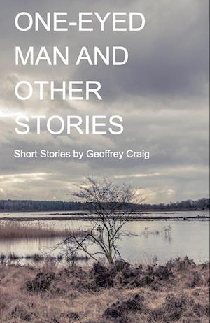 One-Eyed Man and Other Stories