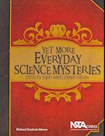 Konicek-Moran, R:  Yet More Everyday Science Mysteries