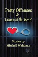 Petty Offenses and Crimes of the Heart