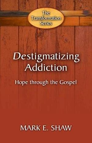 Destigmatizing Addiction