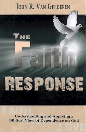 The Faith Response