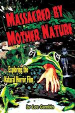 Massacred by Mother Nature Exploring the Natural Horror Film