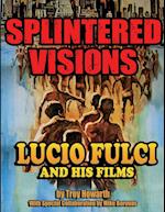 Splintered Visions Lucio Fulci and His Films
