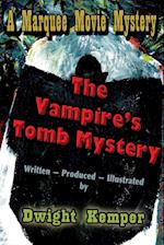 The Vampire's Tomb Mystery