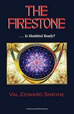 The Firestone . . . Is Mankind Ready?