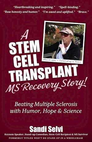 A Stem Cell Transplant MS Recovery Story