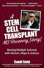 A Stem Cell Transplant MS Recovery Story