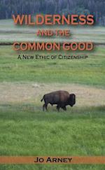 Wilderness and the Common Good
