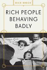 Rich People Behaving Badly