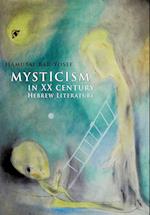 Mysticism in Twentieth-Century Hebrew Literature