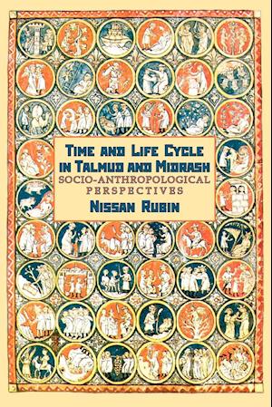 Time and Life Cycle in Talmud and Midrash