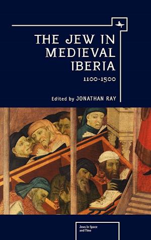 The Jew in Medieval Iberia