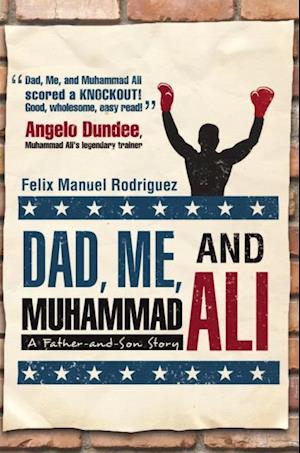 Dad, Me, and Muhammad Ali