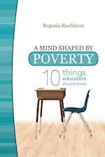 A Mind Shaped by Poverty