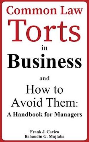 Common Law Torts in Business and How to Avoid Them