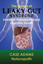 The Science of Leaky Gut Syndrome