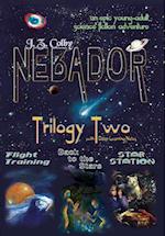 Nebador Trilogy Two