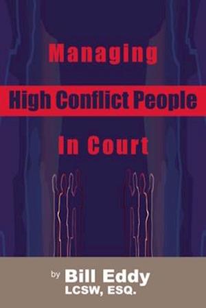 Managing High Conflict People in Court