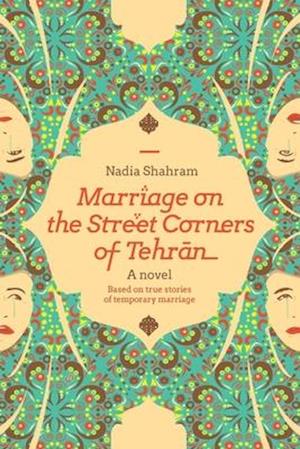 Marriage on the Street Corners of Tehran