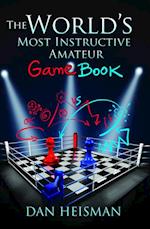 World's Most Instructive Amateur Game Book