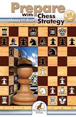 Prepare with Chess Strategy