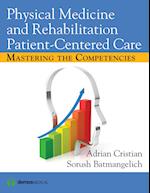 Physical Medicine and Rehabilitation Patient-Centered Care