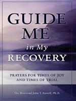 Guide Me in My Recovery