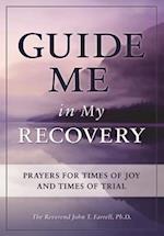 Guide Me in My Recovery