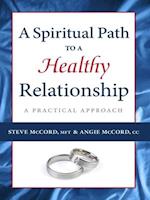 A Spiritual Path to a Healthy Relationship