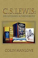 C. S. Lewis: His Literary Achievement 